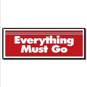 Everything Must Go!!